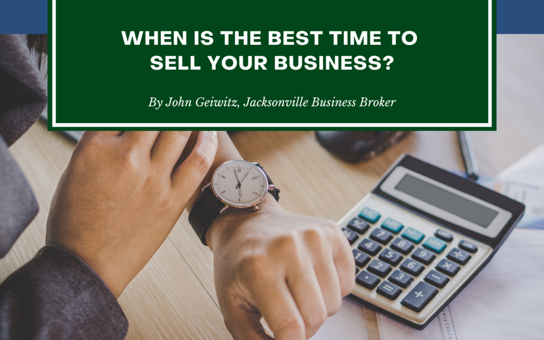 When is The Best Time to Sell Your Business?