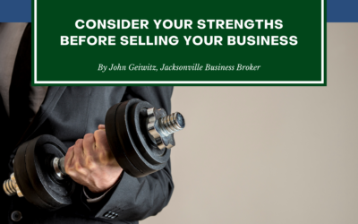 Consider Your Strengths Before Selling Your Business