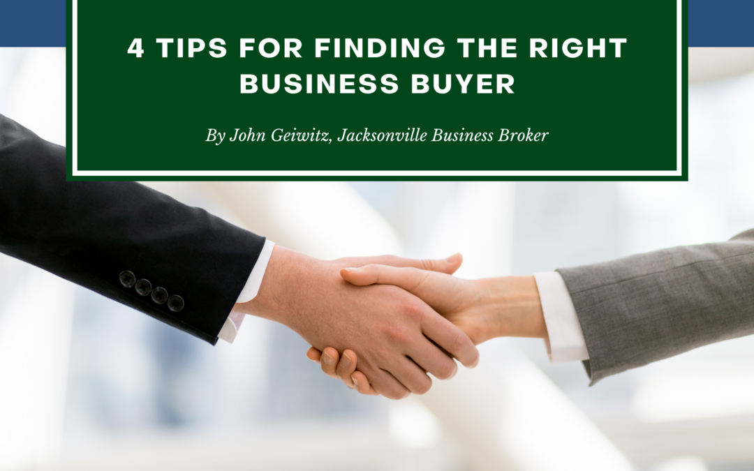 4 Tips for Finding the Right Business Buyer