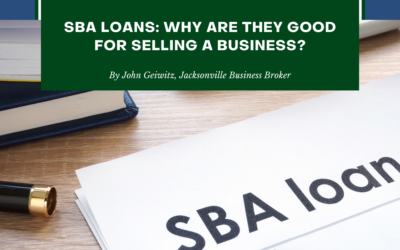 SBA Loans: Why Are They Good For Selling a Business?