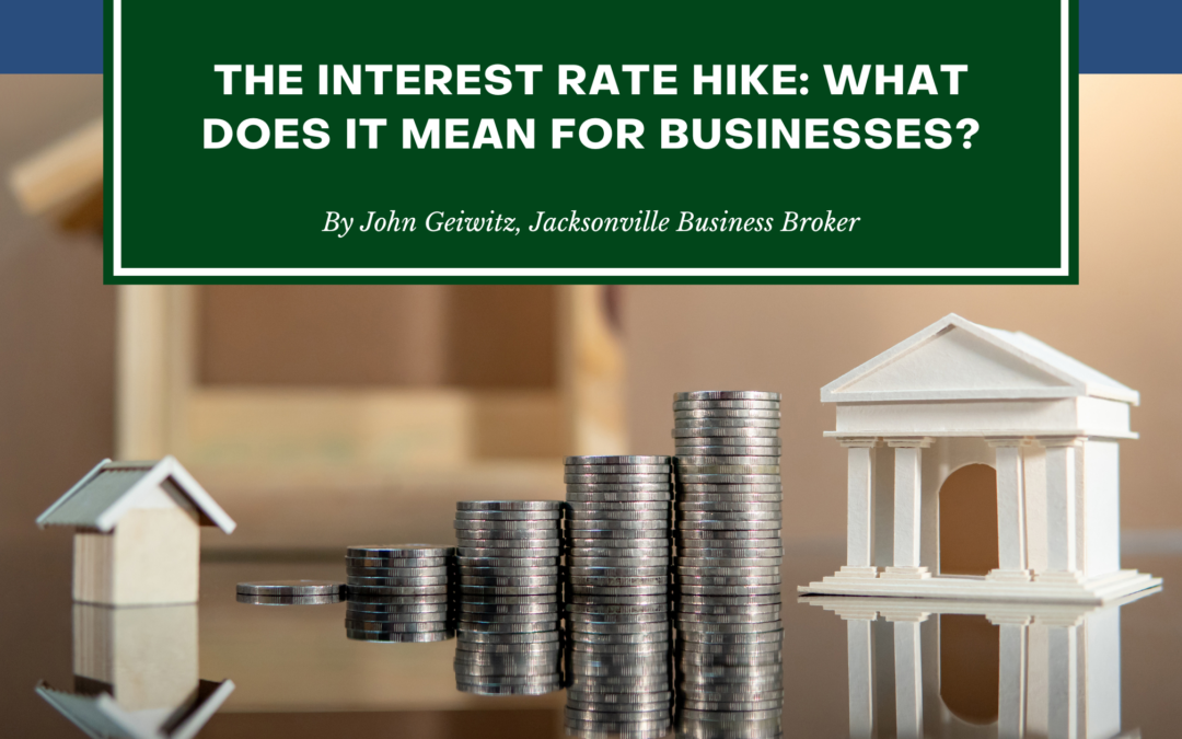 The Interest Rate Hike: What Does It Mean For Businesses?
